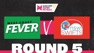 Fever v Swifts  SSN 2022 Round 5  Full Match  Suncorp Super Netball [upl. by Niveg]