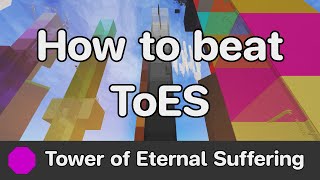 JToH  Tower of Eternal Suffering ToES guide [upl. by Emery]