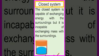 The closed system one of the thermodynamic systems chemistry [upl. by Lenor657]