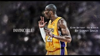 Kobe Bryant  Ill Be Back ᴴᴰ [upl. by Cottle]