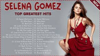 Selena Gomez  Greatest Hits Playlist 2022  Selena Gomez Best Songs [upl. by Schach]