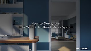 How To Set Up Orbi 770 Series WiFi 7 Mesh System [upl. by Dewitt438]