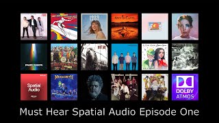 Must Hear Spatial Audio Albums and Singles  Episode 1 • 18 Atmos StreamingOnly Top Picks [upl. by Ledda]