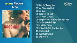 Tạ Tình  Ngọc Anh [upl. by Eciral]