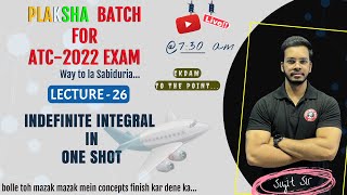 Indefinite Integral in one shot🔥II Live Maths class for ATC2022 II PLAKSHA Batch II LEC26 [upl. by Tace]