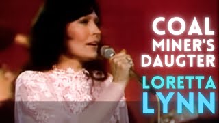 Loretta Lynn  Coal Miners Daughter [upl. by Neelrahc]