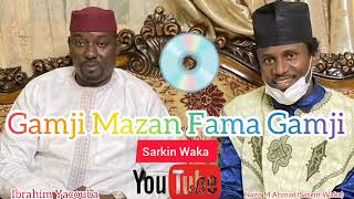 Gamji Mazan Fama Gamji Ibrahim Yacouba By Sarkin Waka [upl. by Possing]