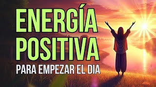 15 PODEROSAS Afirmaciones Positivas Para Empezar El Dia ☀️ [upl. by Odlavso]