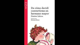 DE COMO DECIDÍ CONVERTIRME EN HERMANO MAYOR  AUDIOLIBRO COMPLETO [upl. by Balas495]