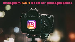 Instagram IS NOT dead for photographers [upl. by Orabel]