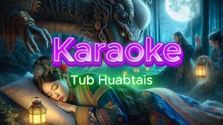 Tub Huabtais Karaoke song [upl. by Llered63]