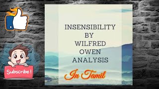 Insensibility by Wilfred Owen Summary in Tamil [upl. by Letsyrhc]