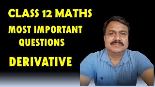 CLASS 12 MATHS  DERIVATIVES  IMPORTANT QUESTIONS 2 [upl. by Nims571]