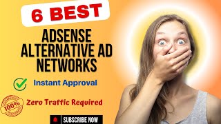 6 Best Adsense Alternative Ad Networks for Small Publishers Instant Approval With Zero Traffic [upl. by Rutledge610]