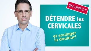 Détendre les cervicales et soulager la douleur des conseils en direct [upl. by Montana]