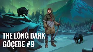 40 KİLO BALIK  Long Dark  Göçebe 9 Bölüm [upl. by Rehctelf355]