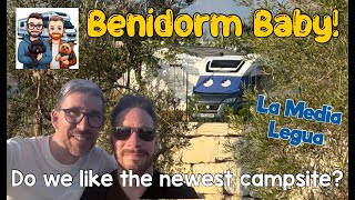 BENIDORM  New Campsite  La Media Legua  Can we RECOMMEND this HUGE campsite [upl. by Arok]