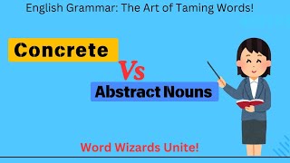 Concrete Nouns Vs Abstract Nouns Explanation  Examples English Grammar Parts of Speech [upl. by Enibas]