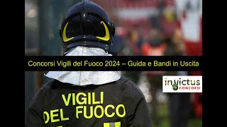 Concorsi Vigili del Fuoco 2024 – Guida Preparazione e Bandi in Uscita [upl. by Pontus417]