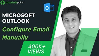 MS Outlook  Configure Email Manually  How to Arrange Outlook Inbox  Tutorialspoint [upl. by Eesyak]