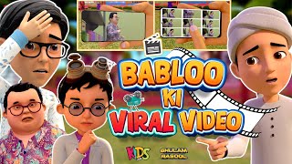 Babloo Ki Viral Video  New Episode 2024  Ghulam Rasool Cartoon Series  3D Animation Cartoon [upl. by Jolyn]