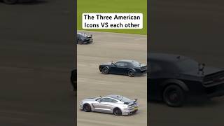 The Three American Icons VS each other racing fordmustang musclecars [upl. by Lenwood231]