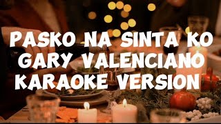 Pasko naSinta koGary ValencianoKaraoke Version [upl. by Korenblat568]