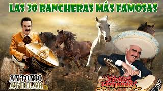 Las 30 Rancheras Más Famosas DE ANTONIO AGUILAR Y VICENTE FERNANDEZ  Rancheras Mexicanas [upl. by Duong]