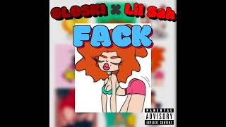 Gloski x Lil Sah  FACK Official Audio [upl. by Aidualk]