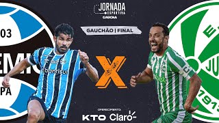 AO VIVO Grêmio x Juventude  Campeonato Gaúcho Final  Jornada Digital  06042024 [upl. by Hanford703]