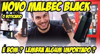 Resenha MALBEC BLACK  É bom Lembra algum importado Perfume Nacional Lançamento O Boticário [upl. by Huppert]