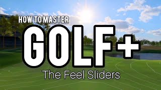 Golf Understanding the Feel Sliders [upl. by Alilahk494]