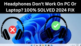 Headphones Dont Work On PC Or Laptop  FIX Headphones Not Working on Windows 1110 ✅2024 Fix [upl. by Calvert945]