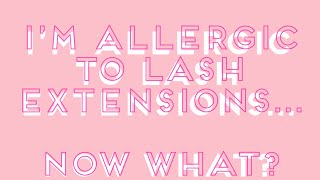 No Longer Allergic to Lash Extensions  How to Wear Lashes again stop lash reactions [upl. by Emiaj]