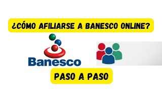 Cómo Afiliarse a Banesco Online venezuela online banesco [upl. by Ateuqram]