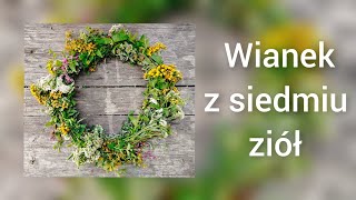 Wianek z siedmiu ziół zioła diy zycienawsi lato herbal [upl. by Greeson105]