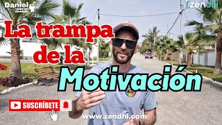 La TRAMPA de la MOTIVACIÓN [upl. by Meg]