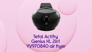 Tefal ActiFry Genius XL 2in1 YV970840 Air Fryer  Black  Product Overview [upl. by Hartwell]