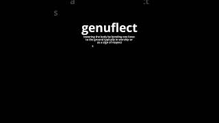 Video Word Of The Day  Genuflect [upl. by Ainerbas]