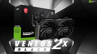 MSI GeForce RTX™ 4060 Ti VENTUS 2X BLACK 16G OC Overview  Vishal Peripherals [upl. by Enyale]