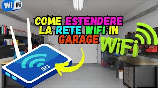 Come estendere la rete WiFi in Garage ll Aumenta la Connessione WiFi di Casa [upl. by Ahsir]