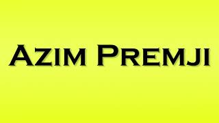 Pronunciation of Azim Premji [upl. by Adlei]