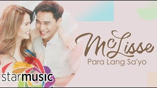 McLisse  Para Lang Sayo Official Lyric Video [upl. by Kain]