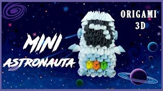 ASTRONAUTA MINI en Origami 3D Tutorial  How to make 3d Origami astronaut  折り紙3D [upl. by Anaitat]