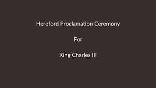 Proclamation King Charles III  Hereford Cathedral [upl. by Kent894]