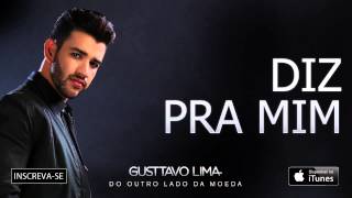 Gusttavo Lima  Diz Pra Mim  Áudio Oficial [upl. by Leba98]