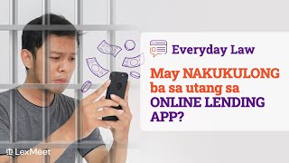 May NAKUKULONG ba sa utang sa ONLINE LENDING APP [upl. by Pietje]