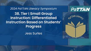 38 Tier I Small Group Instruction Differentiated Instruction Based   2024 Literacy Symposium [upl. by Annaj]