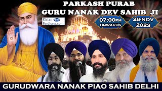 Gurudwara Nanak Piao Sahib Delhi Live Parkash Purab Guru Nanak Dev Sahib Ji [upl. by Jacy]