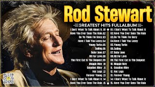 The Best of Rod Stewart ☕ Rod Stewart Greatest Hits Full Album ☕ Soft Rock Legends [upl. by Eyllib]